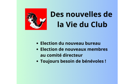 Des nouvelles de la Vie du Club